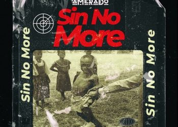 Amerado – Sin No More (Lyrical Joe Diss)