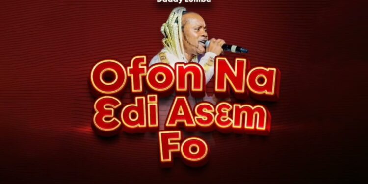 Daddy Lumba – Ofon Na Edi Asem Fon
