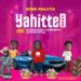 King Paluta – Yahitte (Remix) ft. Strongman x Amerado x Qwame Stika