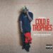 Medikal – Cold & Trophies ft. Sister Deborah