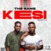 The Same – Kesi (Prod. by A.T.O)