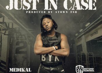 Medikal – Just in Case (Prod. by Atown TSB)
