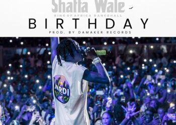 Shatta Wale – Birthday (Prod. by Da Maker)