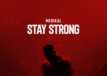Medikal – Stay Strong cover art
