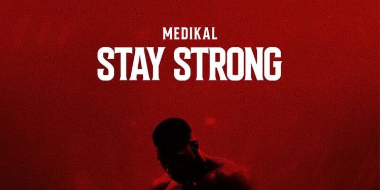 Medikal – Stay Strong cover art